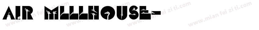 air mlllhouse字体转换